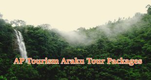 AP Tourism Araku Packages - APTDC Packages
