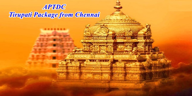 ap tourism tirupati package from chennai online booking